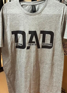 The Man The Myth The Legend Dad Tee